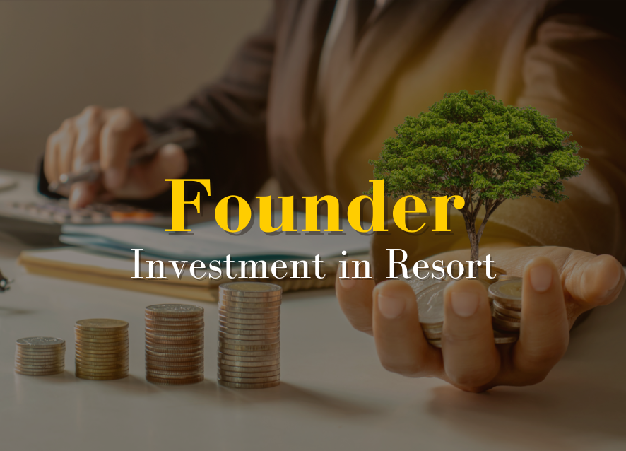 Founder Investment in Resorts: Unlocking the Path to Long-Term Growth and Profits